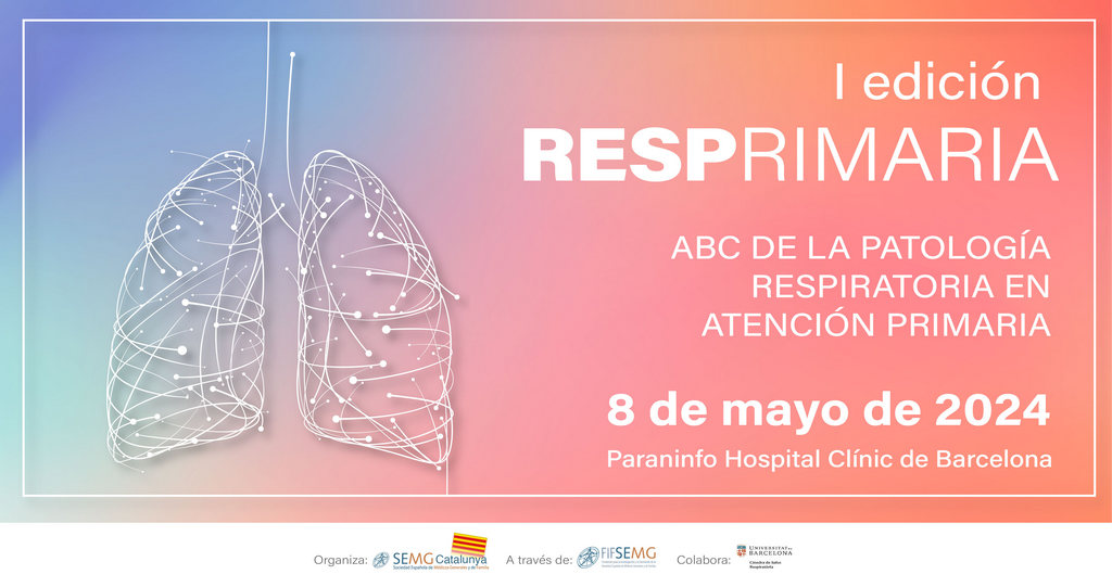 1ª Edición de RESPrimaria. ABC de la Patología Respiratoria en Atención Primaria