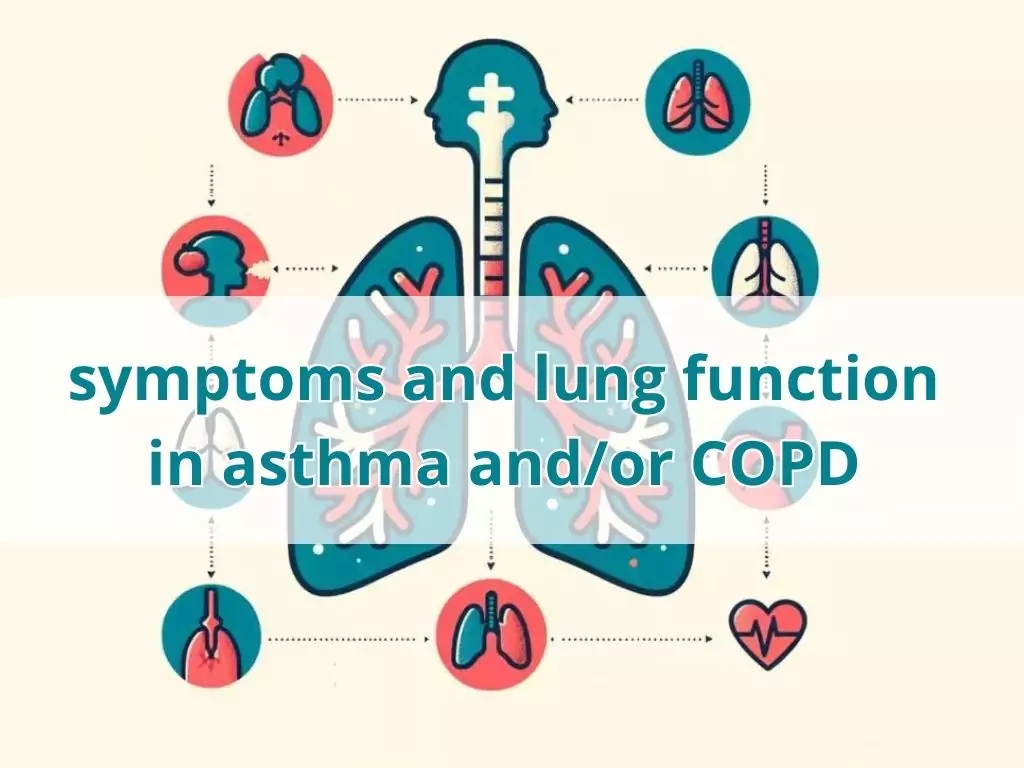 Symptoms and Lung Function in Astma and COPD