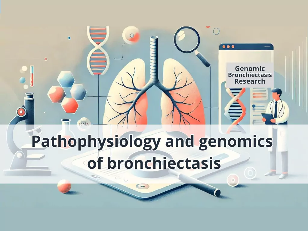 Pathophysiology of bronchiectasis